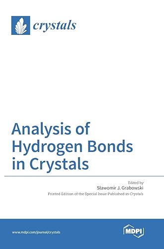 Analysis of Hydrogen Bonds in Crystals von MDPI AG