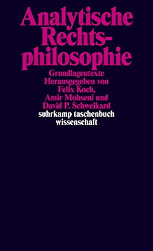Analytische Rechtsphilosophie: Grundlagentexte (suhrkamp taschenbuch wissenschaft) von Suhrkamp Verlag AG