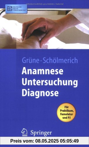 Anamnese - Untersuchung - Diagnostik (Springer-Lehrbuch)