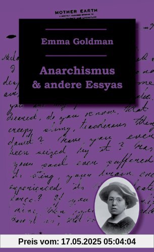 Anarchismus und andere Essays (Klassiker der Sozialrevolte)