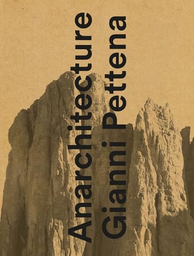 Gianni Pettena. Anarchitecture Gianni Pettena. Anarchitecture von LIENART