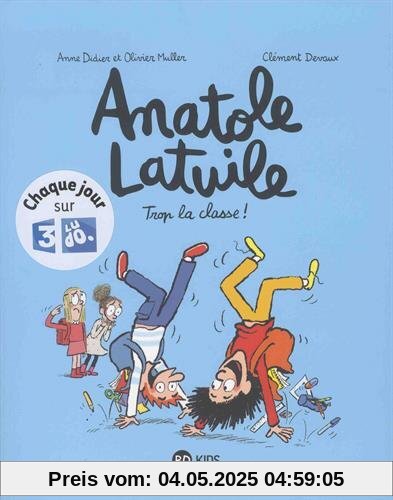 Anatole Latuile, Tome 11 : Trop la classe !