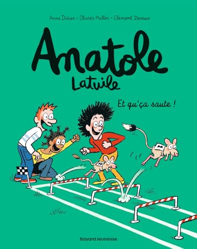 Anatole Latuile, Tome 13: Et qu'ça saute ! von BD KIDS