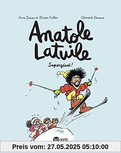 Anatole Latuile, Tome 14: Supergéant !