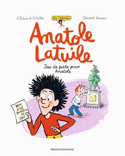 Anatole Latuile roman, Tome 03: Jeu de piste pour Anatole