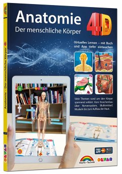 Anatomie 4D - der menschliche Körper mit APP zum virtuellen Rundgang von Devar / Markt + Technik