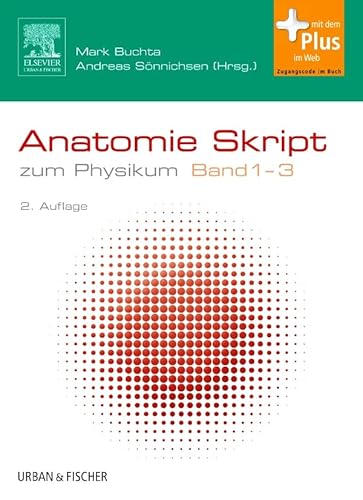 Medizinische Psychologie/Soziologie Skript: Anatomie Skript Band 1-3