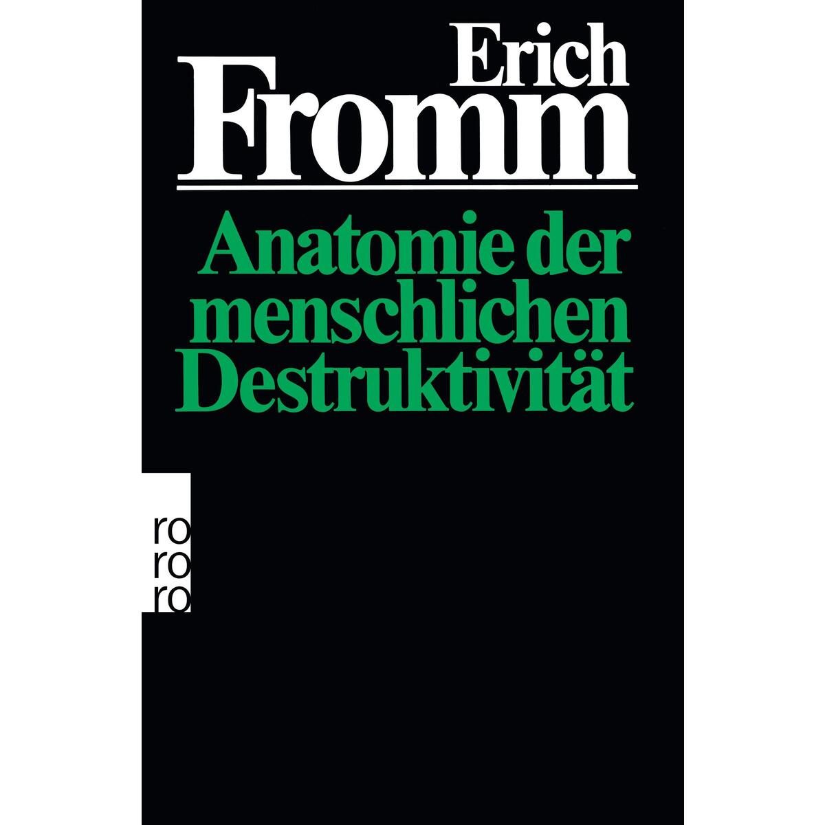 Anatomie der menschlichen Destruktivität von Rowohlt Taschenbuch