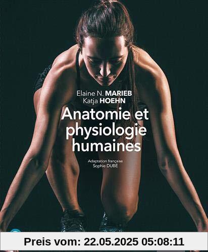 Anatomie et physiologie humaines - 11e édition : Manuel + Édition en ligne + MonLab + Multimédia (60 mois)