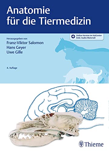Anatomie für die Tiermedizin: Mit Online-Zugang