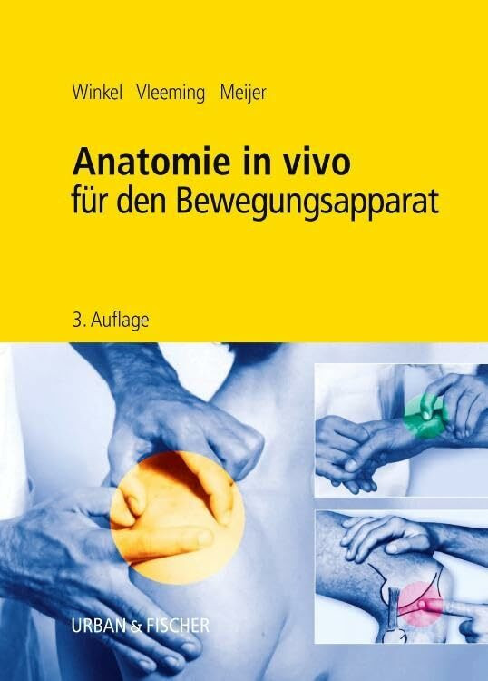 Anatomie in vivo für den Bewegungsapparat Anatomie in vivo für den Bewegungsapparat