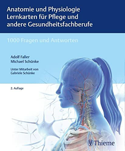 Anatomie und Physiologie Lernkarten f�r Pflege und andere Gesundheitsfachberufe