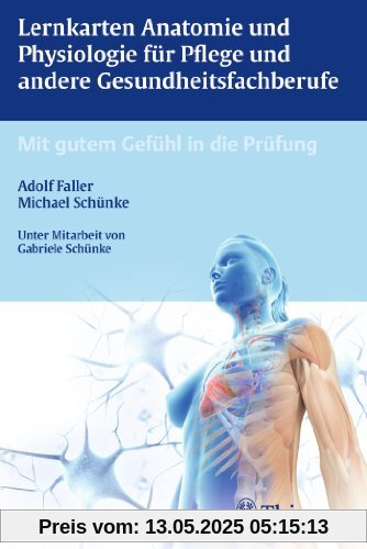 Anatomie und Physiologie Lernkarten für Pflege und andere Gesundheitsfachberufe