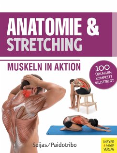 Anatomie & Stretching (Anatomie & Sport, Band 2) von Meyer & Meyer Sport