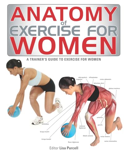 Anatomy of Exercise for Women: A Trainer's Guide to Exercise for Women von Firefly Books