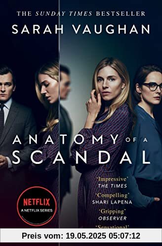 Anatomy of a Scandal. TV Tie-In: Now a major Netflix series