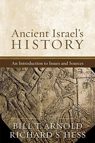 Ancient Israel's History: An Introduction to Issues and Sources von Baker Academic