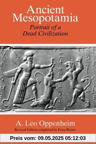 Ancient Mesopotamia: Portrait of a Dead Civilization