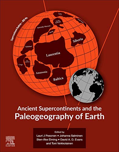 Ancient Supercontinents and the Paleogeography of Earth von Elsevier