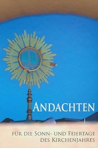 Andachten: Für die Sonn- und Feiertage des Kirchenjahres Andachten: Für die Sonn- und Feiertage des Kirchenjahres von Christiana