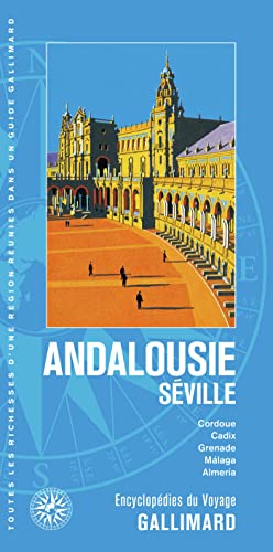 Andalousie - Séville: Cordoue, Cadix, Grenade, Málaga, Almería von GALLIM LOISIRS