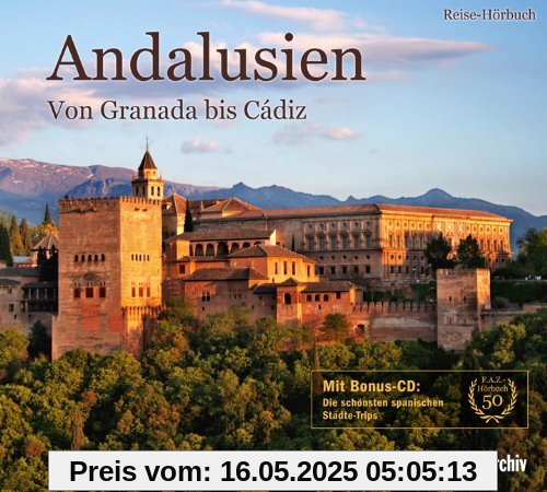 Andalusien, 2 Audio-CDs m. Bonus-CD 'Die schönsten spanischen Städte-Trips' Andalusien, 2 Audio-CDs m. Bonus-CD 'Die schönsten spanischen Städte-Trips'