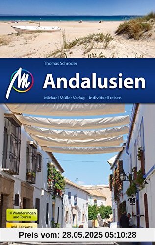 Andalusien Reiseführer Michael Müller Verlag: Individuell reisen mit vielen praktischen Tipps Andalusien Reiseführer Michael Müller Verlag: Individuell reisen mit vielen praktischen Tipps