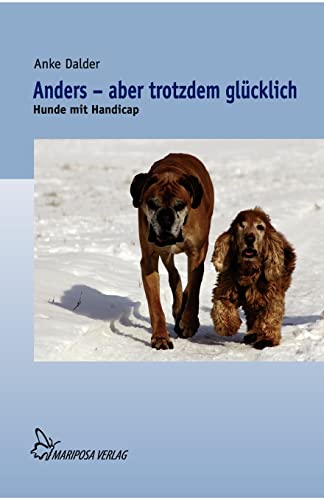 Anders - aber trotzdem glücklich. Hunde mit Handicap