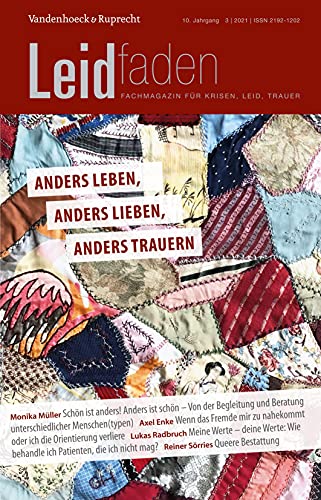 Anders leben, anders lieben, anders trauern: Leidfaden 2021, Heft 3 von Vandenhoeck + Ruprecht