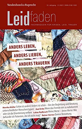 Anders leben, anders lieben, anders trauern: Leidfaden 2021, Heft 3