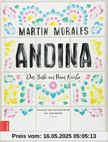 Andina: Das Beste aus Perus Küche