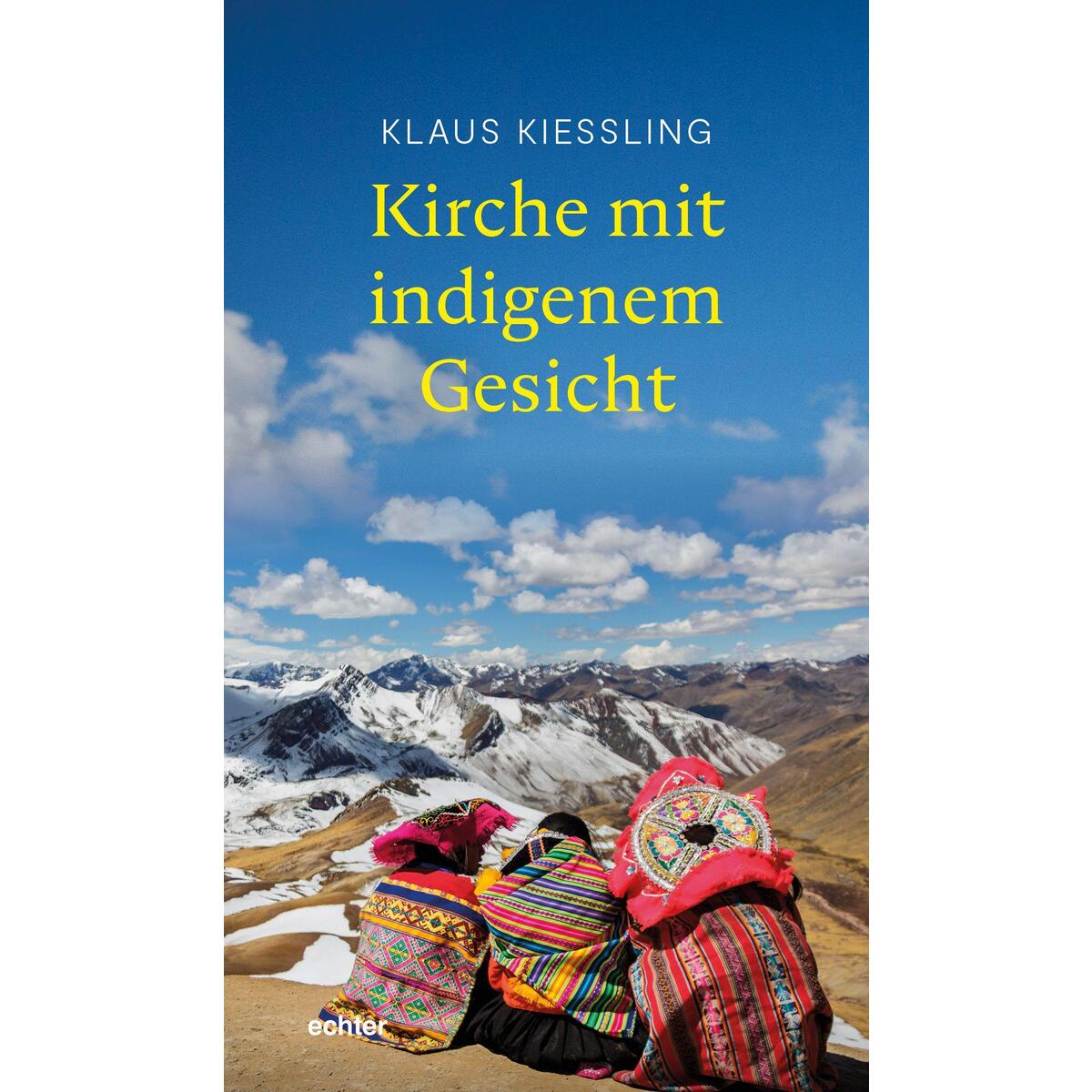 #Andine Kosmovisionen - Kirche mit indigenem Gesicht von Echter Verlag GmbH