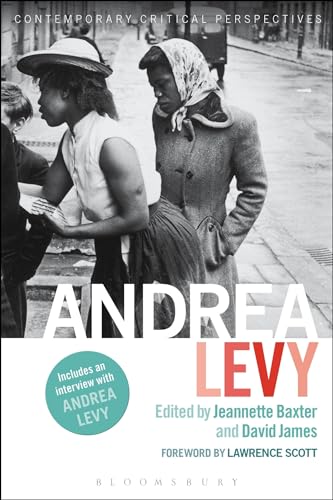Andrea Levy: Contemporary Critical Perspectives von Bloomsbury Academic