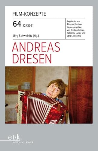 Andreas Dresen (Film-Konzepte) von edition text + kritik