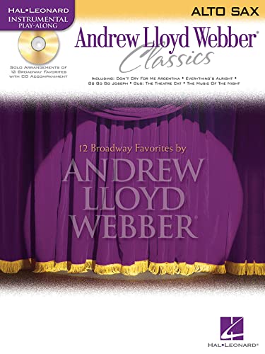 Andrew Lloyd Webber Classics (Instrumental Play-Along): Noten, CD für Alt-Saxophon (Hal Leonard Instrumental Play-Along): Alto Sax