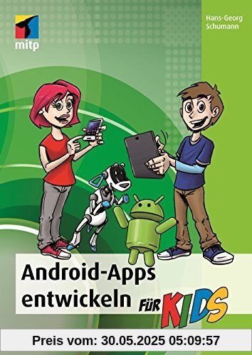Android-Apps entwickeln (mitp...für Kids)