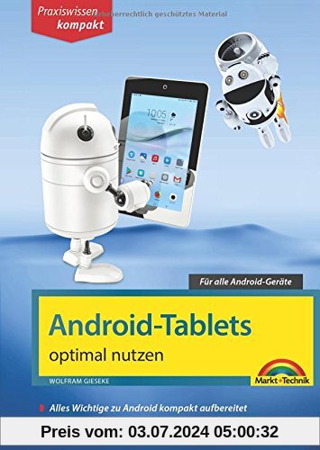 Android Tablets optimal nutzen - Alle Funktionen anschaulich erklärt - aktuell zu Android 8