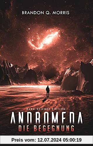 Andromeda: Die Begegnung: Hard Science Fiction