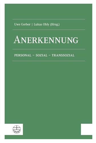 Anerkennung: personal – sozial – transsozial