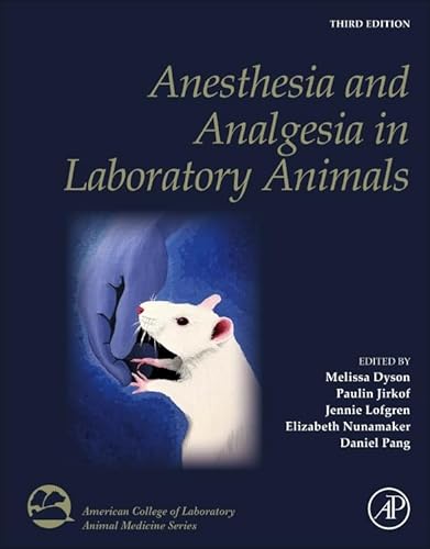 Anesthesia and Analgesia in Laboratory Animals (American College of Laboratory Animal Medicine) von Academic Press