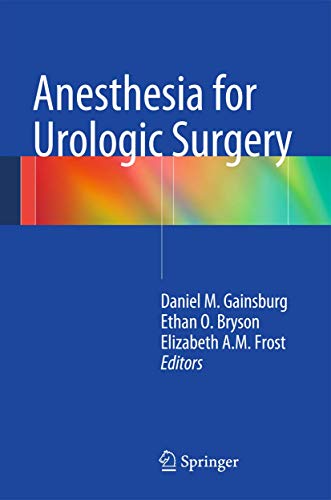 Anesthesia for Urologic Surgery von Springer