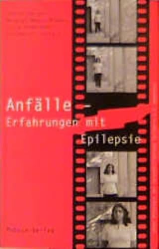 Anfälle: Erfahrungen mit Epilepsie: Mit e. Vorw. v. Günter Krämer. von Mabuse