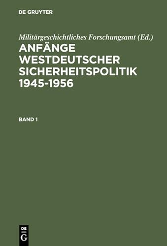 Anfänge Westdeutscher Sicherheitspolitik: 1945–1956