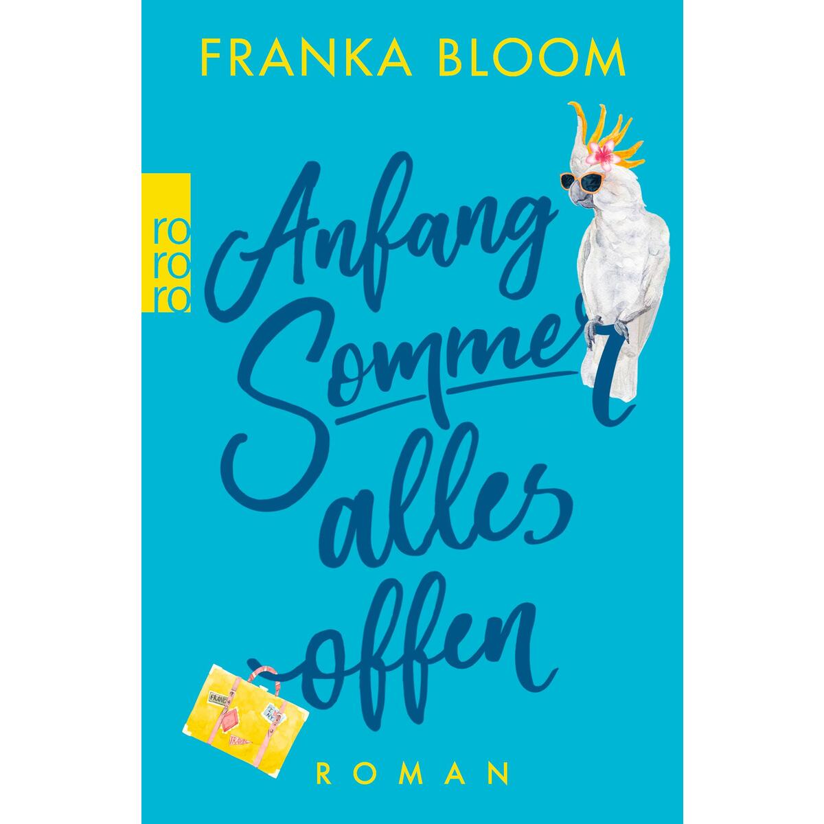 Anfang Sommer - alles offen von Rowohlt Taschenbuch
