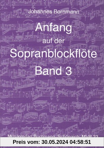 Anfang auf der Sopranblockflöte - Band 3