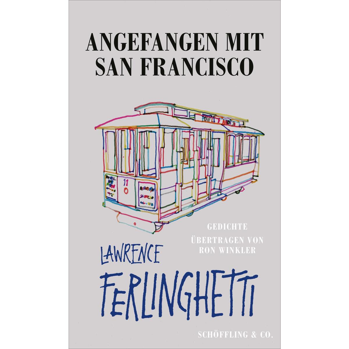 Angefangen mit San Francisco von Schoeffling + Co.