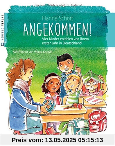 Angekommen! Vier Kinder erzählen von ihrem ersten Jahr in Deutschland
