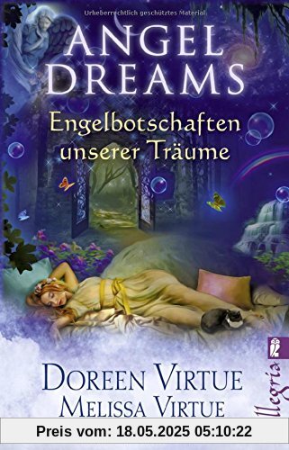 Angel Dreams: Engelbotschaften unserer Träume Angel Dreams: Engelbotschaften unserer Träume