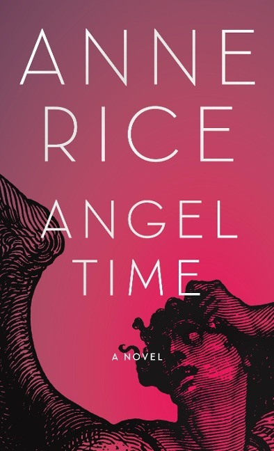 Angel Time: The Songs of the Seraphim, Book One Angel Time: The Songs of the Seraphim, Book One
