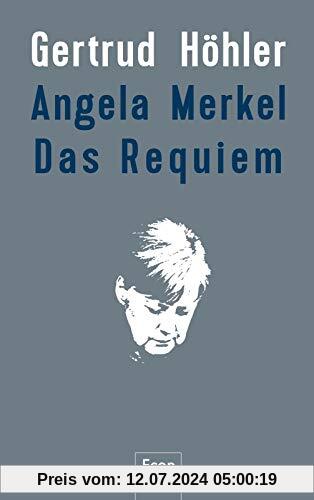 Angela Merkel - Das Requiem